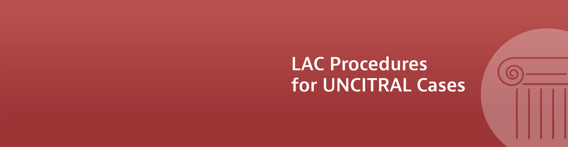 Administered UNCITRAL arbitration at LAC
